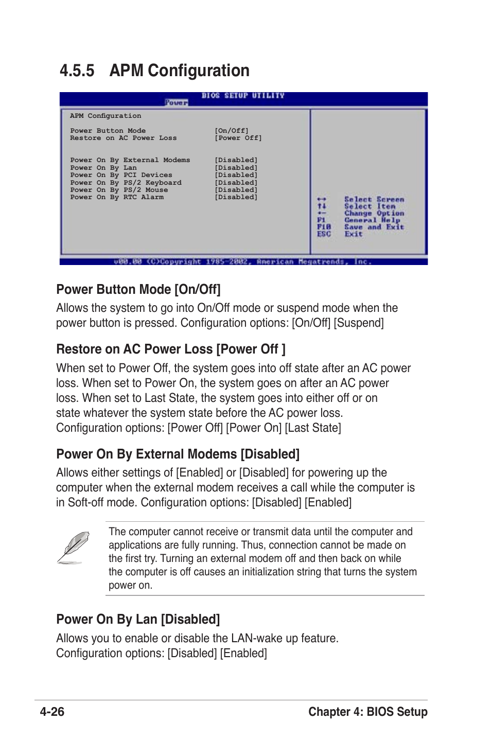 5 apm configuration, Power button mode [on/off, Restore on ac power loss [power off | Power on by external modems [disabled, Power on by lan [disabled, 26 chapter 4: bios setup | Asus M2V User Manual | Page 84 / 118