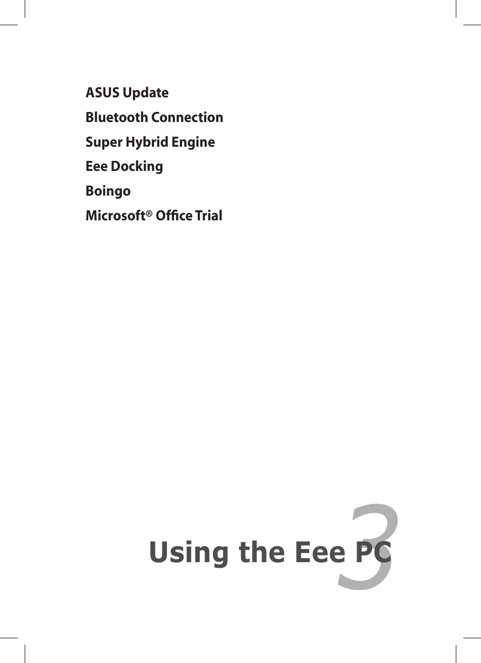 Chapter 3: using the eee pc, Chapter 3, Using the eee pc | Asus Eee PC 1005PR User Manual | Page 31 / 62