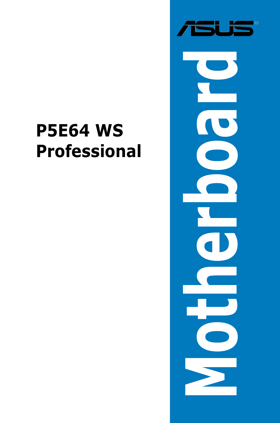 Asus P5E64 WS Professional User Manual | 180 pages