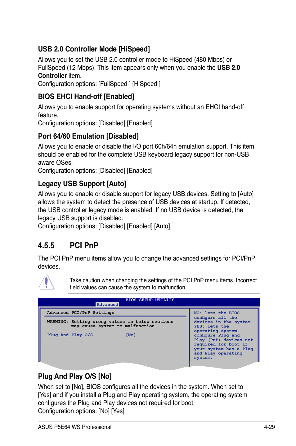 5 pci pnp, Usb 2.0 controller mode [hispeed, Bios ehci hand-off [enabled | Port 64/60 emulation [disabled, Legacy usb support [auto, Plug and play o/s [no | Asus P5E64 WS Professional User Manual | Page 99 / 180