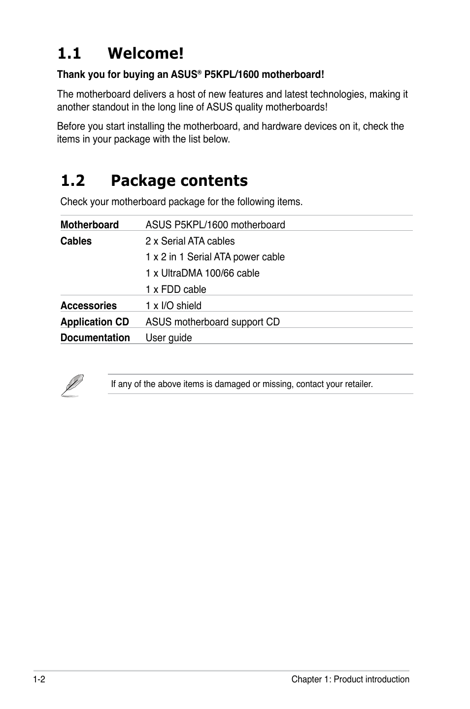 1 welcome, 2 package contents | Asus P5KPL/1600 User Manual | Page 14 / 104