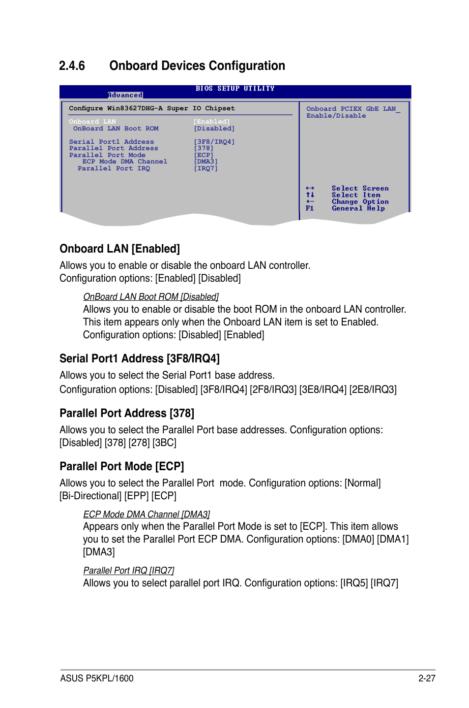 6 onboard devices configuration, Onboard lan [enabled, Serial port1 address [3f8/irq4 | Parallel port address [378, Parallel port mode [ecp | Asus P5KPL/1600 User Manual | Page 73 / 104
