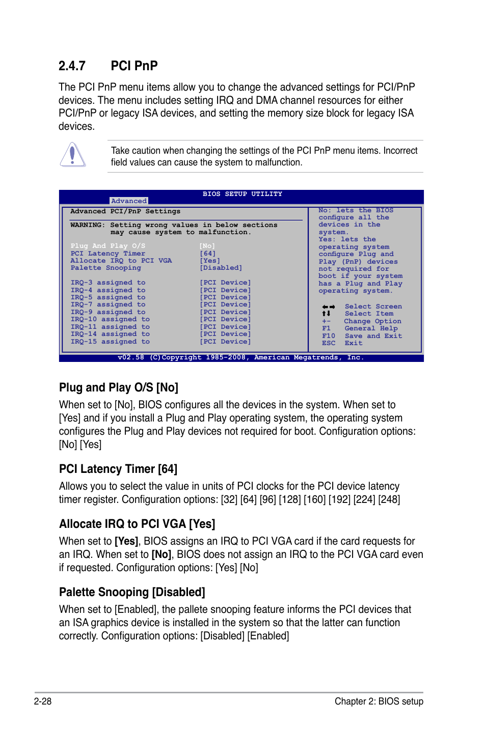 7 pci pnp, Plug and play o/s [no, Pci latency timer [64 | Allocate irq to pci vga [yes, Palette snooping [disabled | Asus P5KPL/1600 User Manual | Page 74 / 104