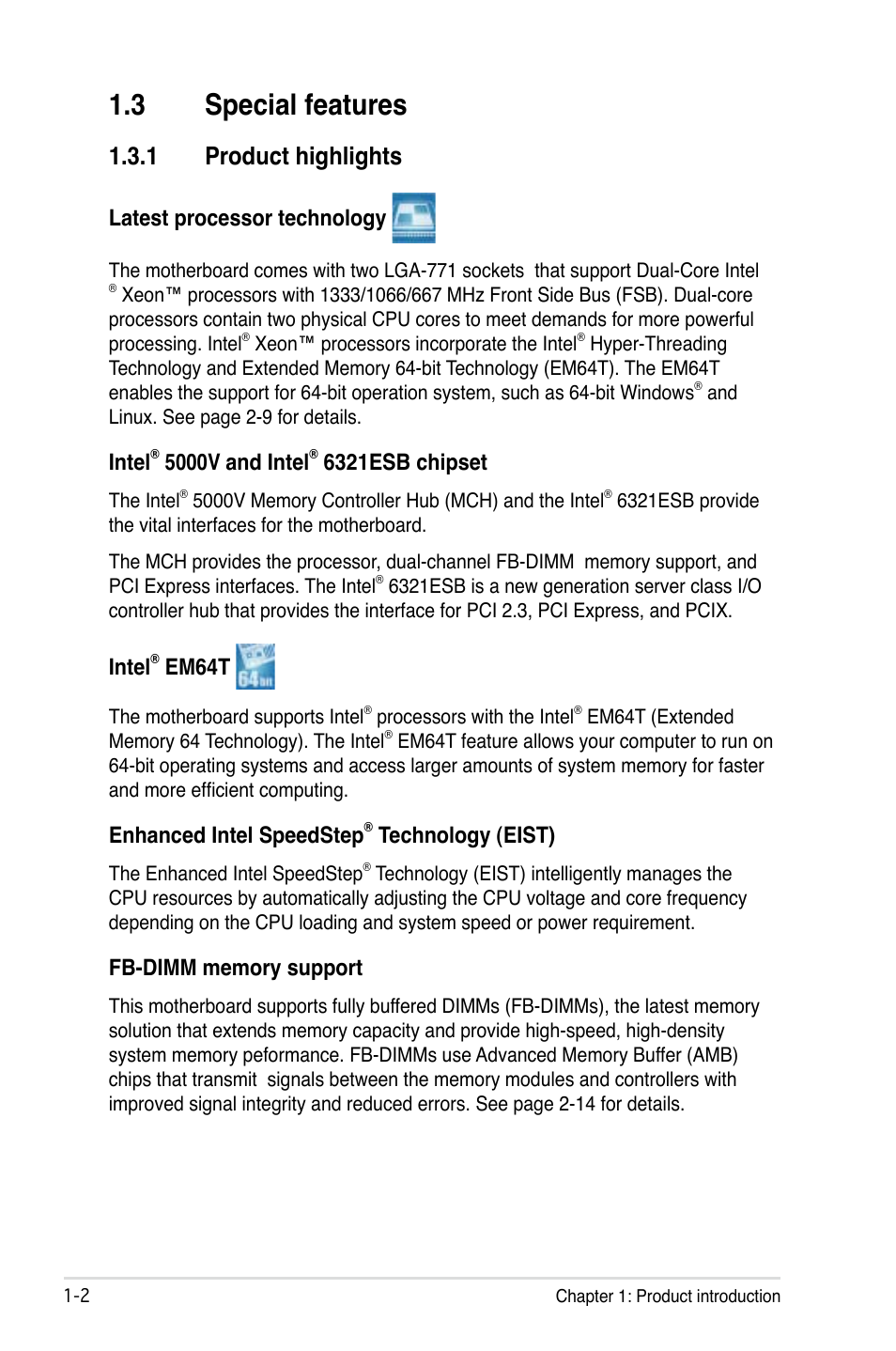 3 special features, 1 product highlights, Latest processor technology | Intel, 5000v and intel, 6321esb chipset, Em64t, Enhanced intel speedstep, Technology (eist) | Asus DSBV-D User Manual | Page 16 / 168