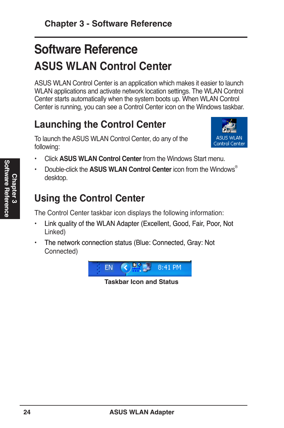 Software reference, Asus wlan control center, Launching the control center | Using the control center, Chapter 3 - software reference | Asus PCE-N13 User Manual | Page 24 / 65