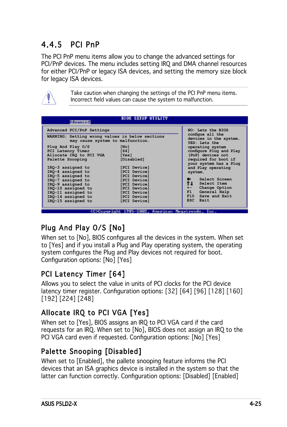 5 pci pnp, Plug and play o/s [no, Pci latency timer [64 | Allocate irq to pci vga [yes, Palette snooping [disabled | Asus P5LD2-X User Manual | Page 83 / 110