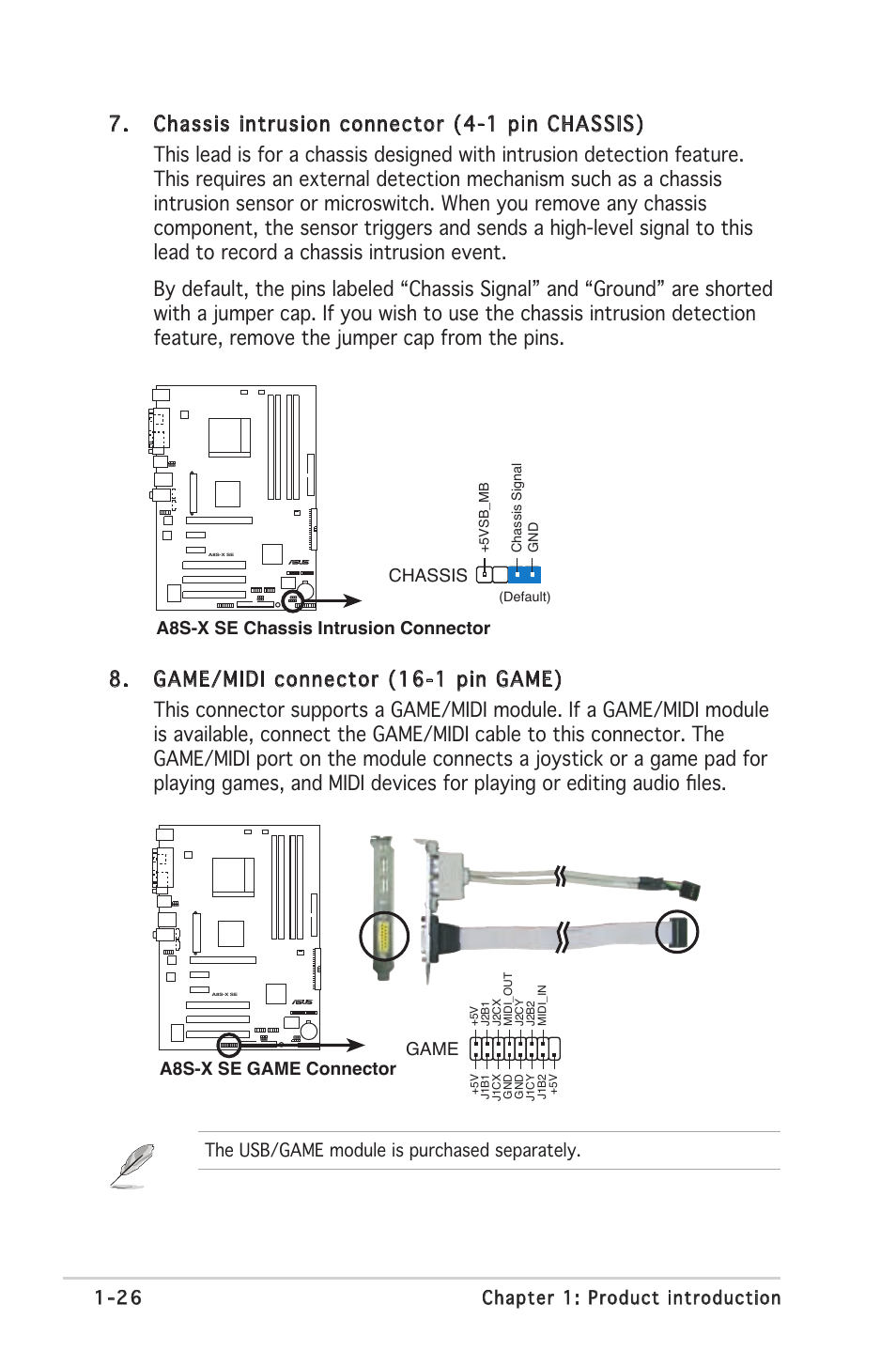 26 chapter 1: product introduction, The usb/game module is purchased separately, A8s-x se chassis intrusion connector chassis | A8s-x se game connector game | Asus A8S-X User Manual | Page 38 / 78