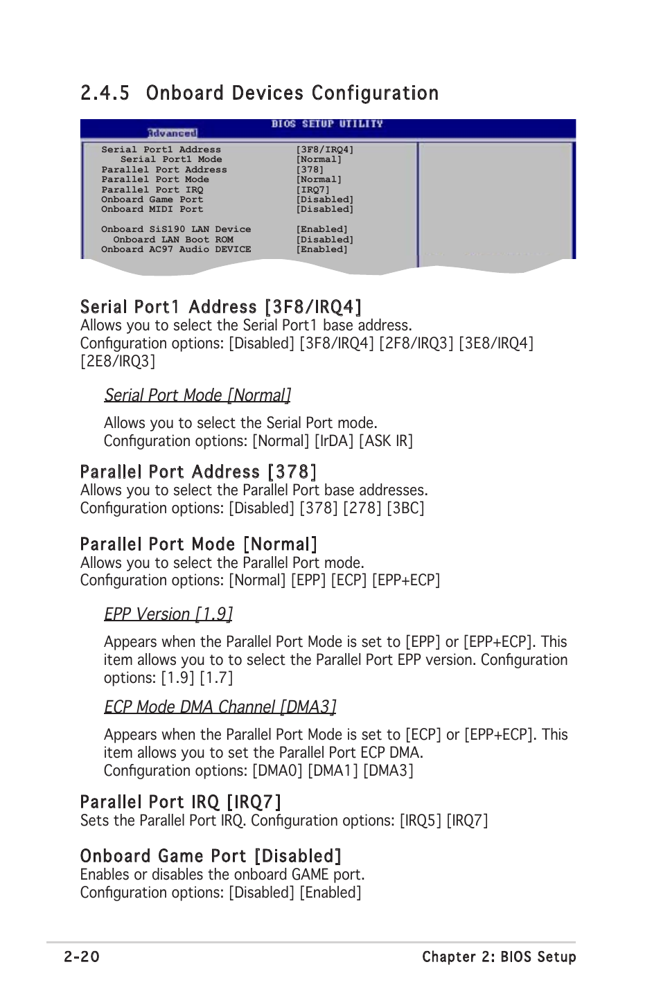 5 onboard devices configuration, Serial port1 address [3f8/irq4, Serial port mode [normal | Parallel port address [378, Parallel port mode [normal, Epp version [1.9, Ecp mode dma channel [dma3, Parallel port irq [irq7, Onboard game port [disabled | Asus A8S-X User Manual | Page 60 / 78