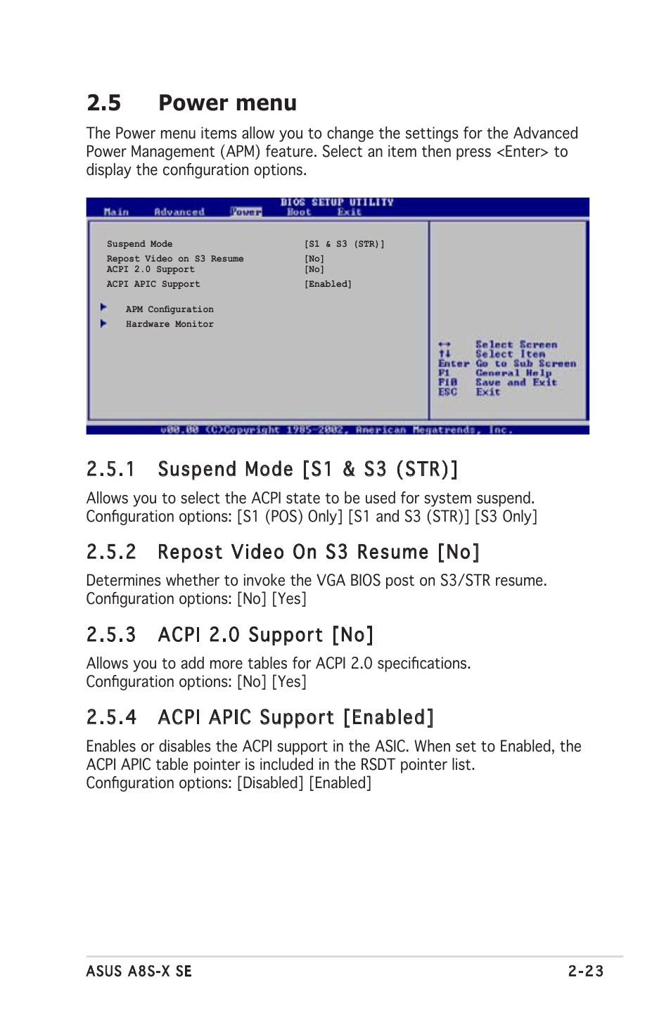 5 power menu, 1 suspend mode [s1 & s3 (str), 2 repost video on s3 resume [no | 3 acpi 2.0 support [no, 4 acpi apic support [enabled | Asus A8S-X User Manual | Page 63 / 78