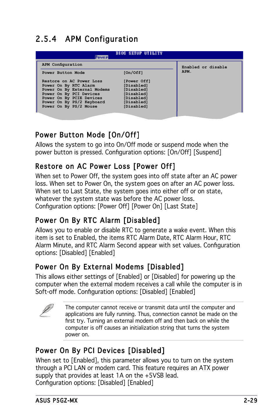 4 apm configuration, Power button mode [on/off, Restore on ac power loss [power off | Power on by rtc alarm [disabled, Power on by external modems [disabled, Power on by pci devices [disabled | Asus P5GZ-MX User Manual | Page 75 / 94