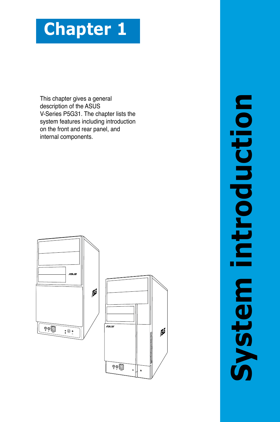 System introduction, Chapter 1 | Asus V3-P5G31 User Manual | Page 11 / 99