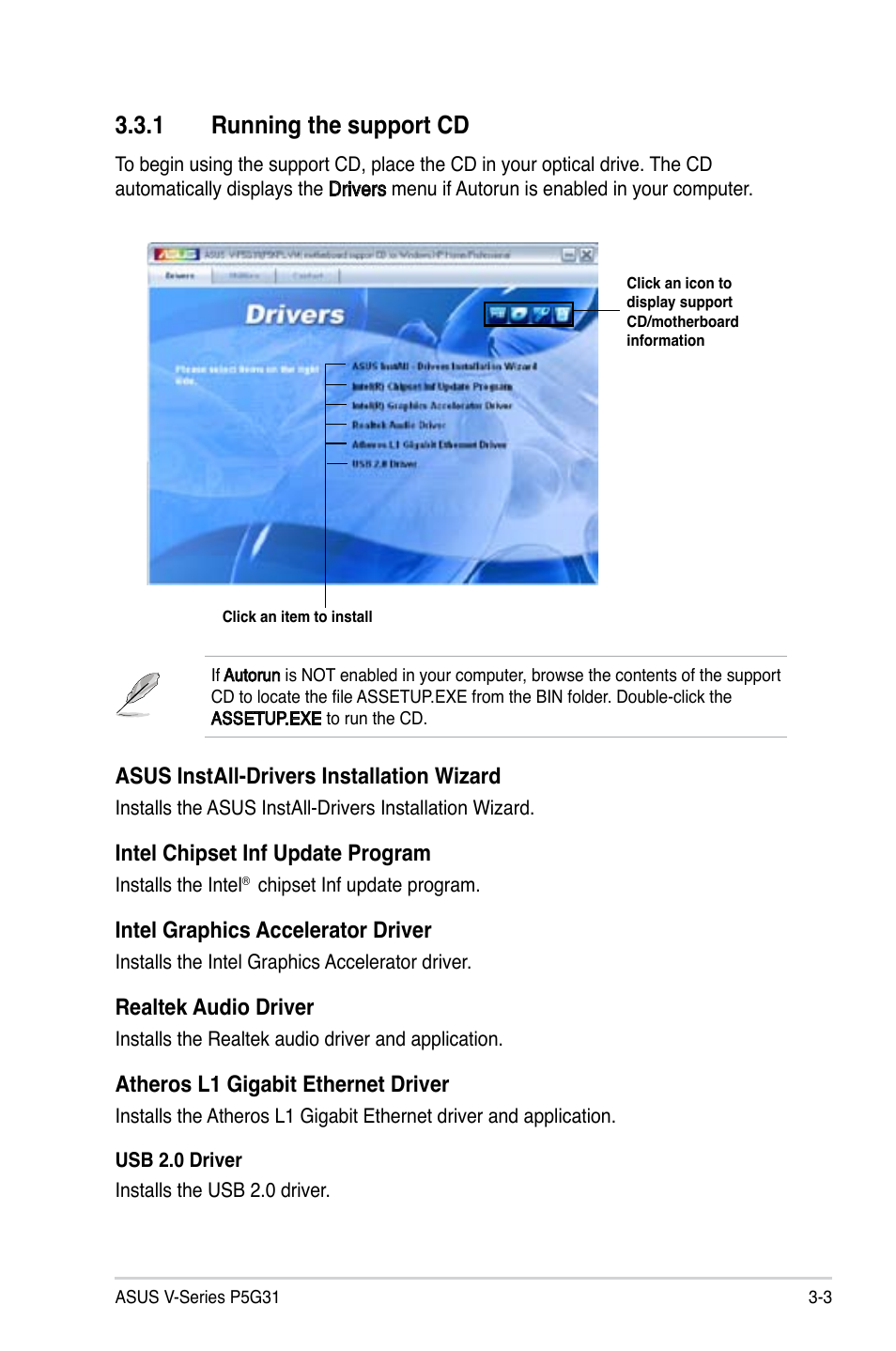 1 running the support cd, Asus install-drivers installation wizard, Intel chipset inf update program | Intel graphics accelerator driver, Realtek audio driver, Atheros l1 gigabit ethernet driver | Asus V3-P5G31 User Manual | Page 45 / 99