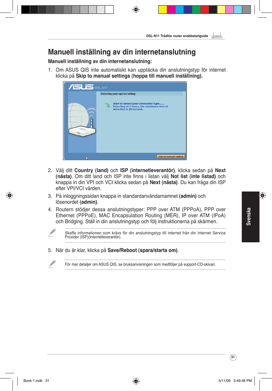 Manuell inställning av din internetanslutning | Asus DSL-N11 User Manual | Page 37 / 37