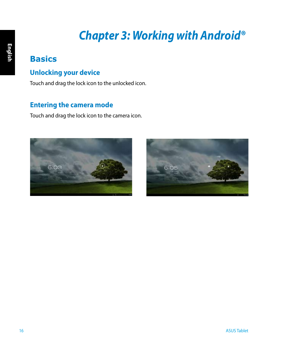 Chapter 3: working with android, Basics, Unlocking your device | Entering the camera mode, Chapter 3, Working with android, Unlocking your device entering the camera mode | Asus P1801 User Manual | Page 16 / 64