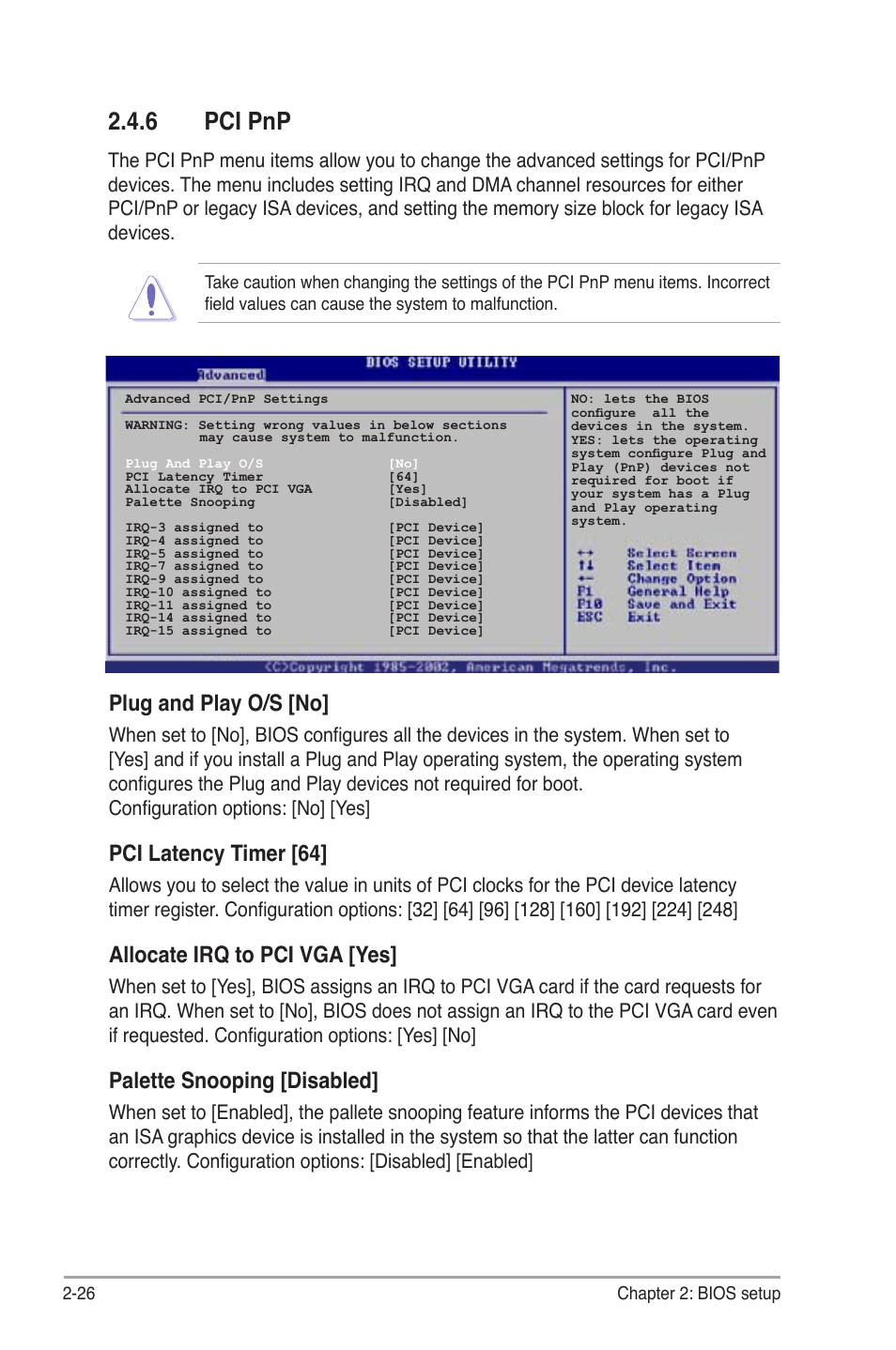 6 pci pnp, Plug and play o/s [no, Pci latency timer [64 | Allocate irq to pci vga [yes, Palette snooping [disabled | Asus P5KPL User Manual | Page 74 / 94