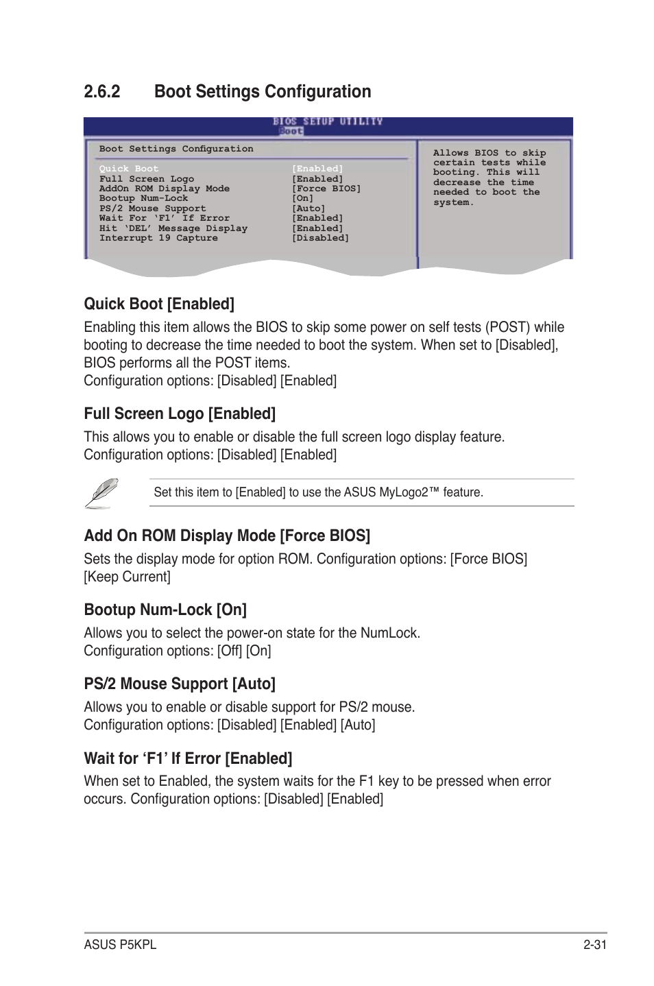 2 boot settings configuration, Quick boot [enabled, Full screen logo [enabled | Add on rom display mode [force bios, Bootup num-lock [on, Ps/2 mouse support [auto, Wait for ‘f1’ if error [enabled | Asus P5KPL User Manual | Page 79 / 94