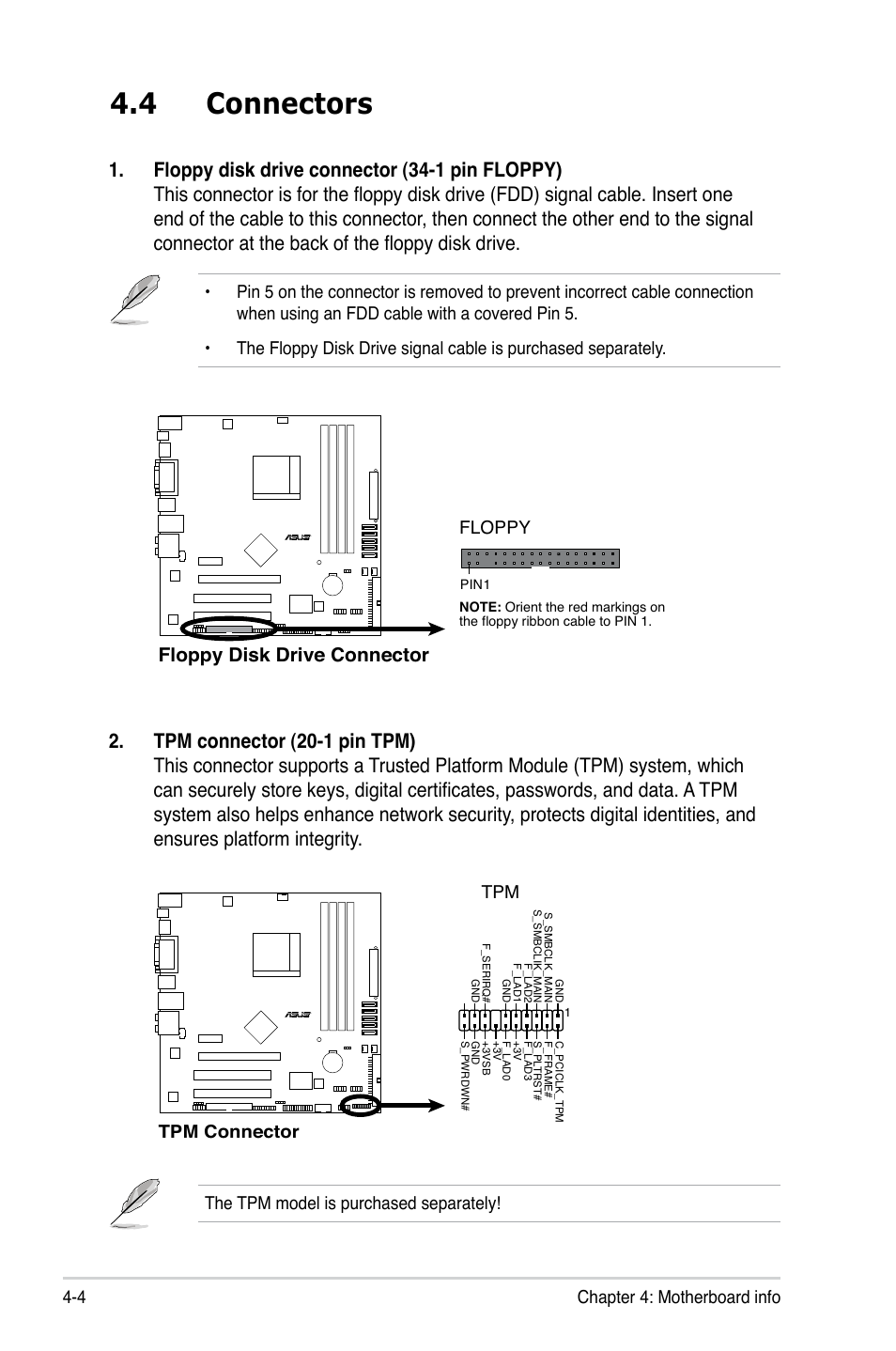 4 connectors, Floppy disk drive connector | Asus V3-M3N8200 User Manual | Page 56 / 108