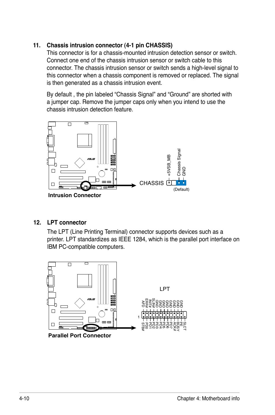 10 chapter 4: motherboard info, Parallel port connector lpt, Intrusion connector chassis | Asus V3-M3N8200 User Manual | Page 62 / 108