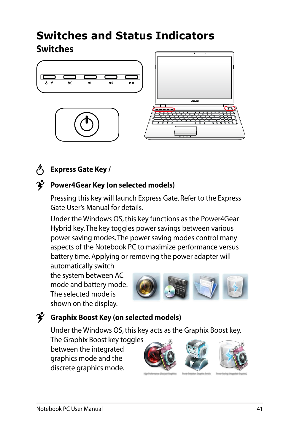 Switches and status indicators, Switches | Asus X64Jv User Manual | Page 41 / 110