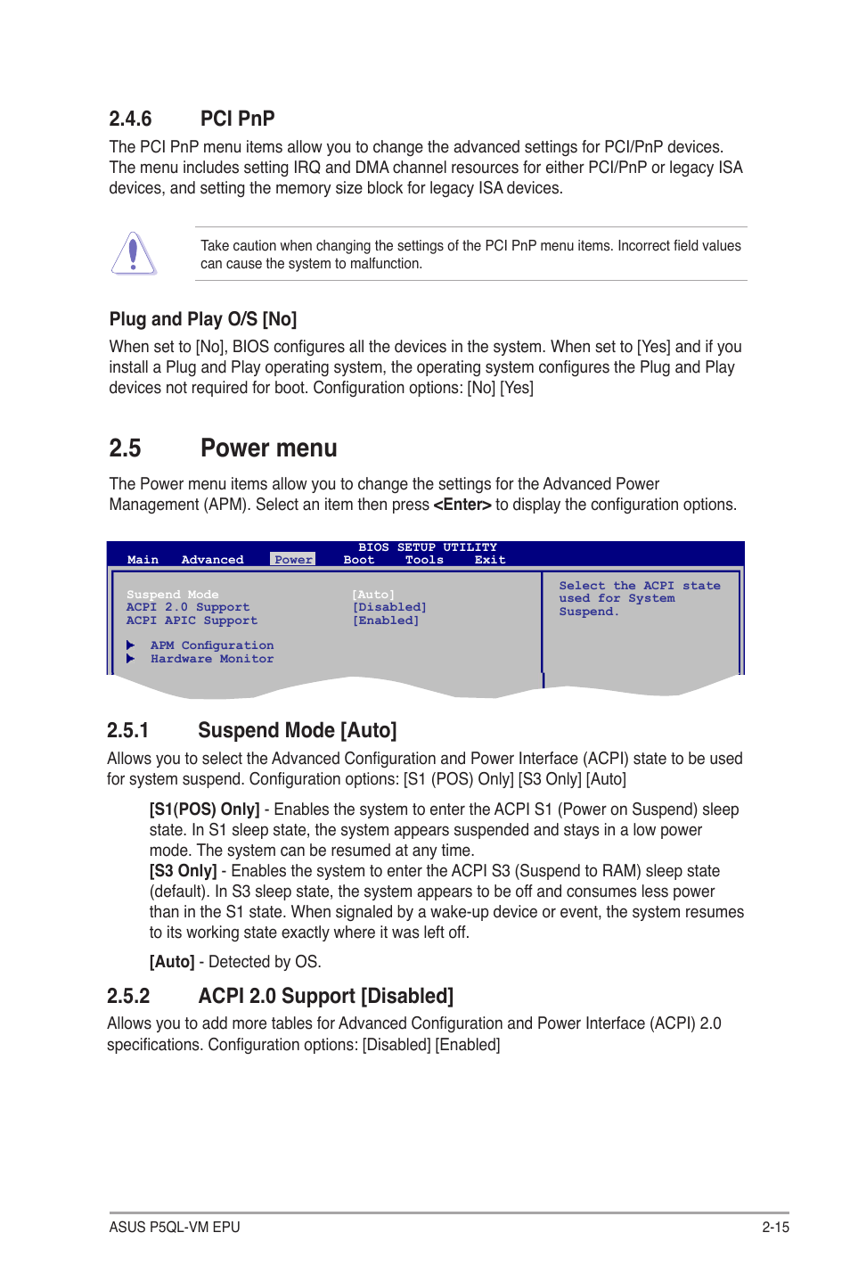 6 pci pnp, 5 power menu, 1 suspend mode | 2 acpi 2.0 support, Pci pnp -15, Power menu -15 2.5.1, Suspend mode -15, Acpi 2.0 support -15, 1 suspend mode [auto, 2 acpi 2.0 support [disabled | Asus P5QL-VM EPU User Manual | Page 57 / 64