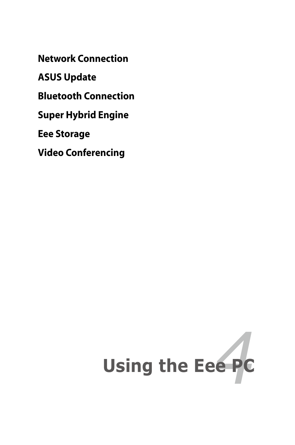 Using the eee pc | Asus Eee PC S101/XP User Manual | Page 45 / 84