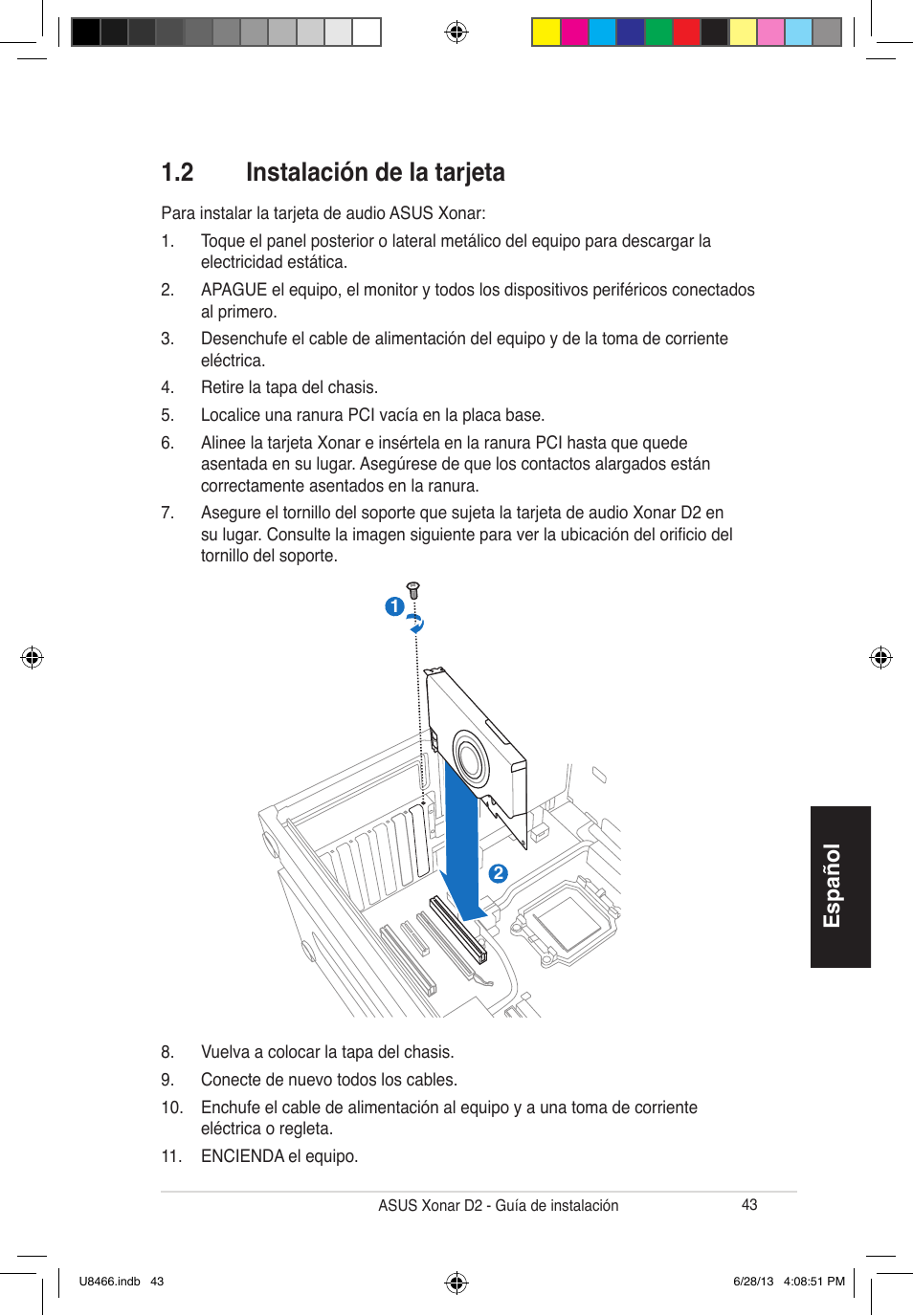 2 instalación de la tarjeta, Español | Asus Xonar D2/PM User Manual | Page 44 / 82