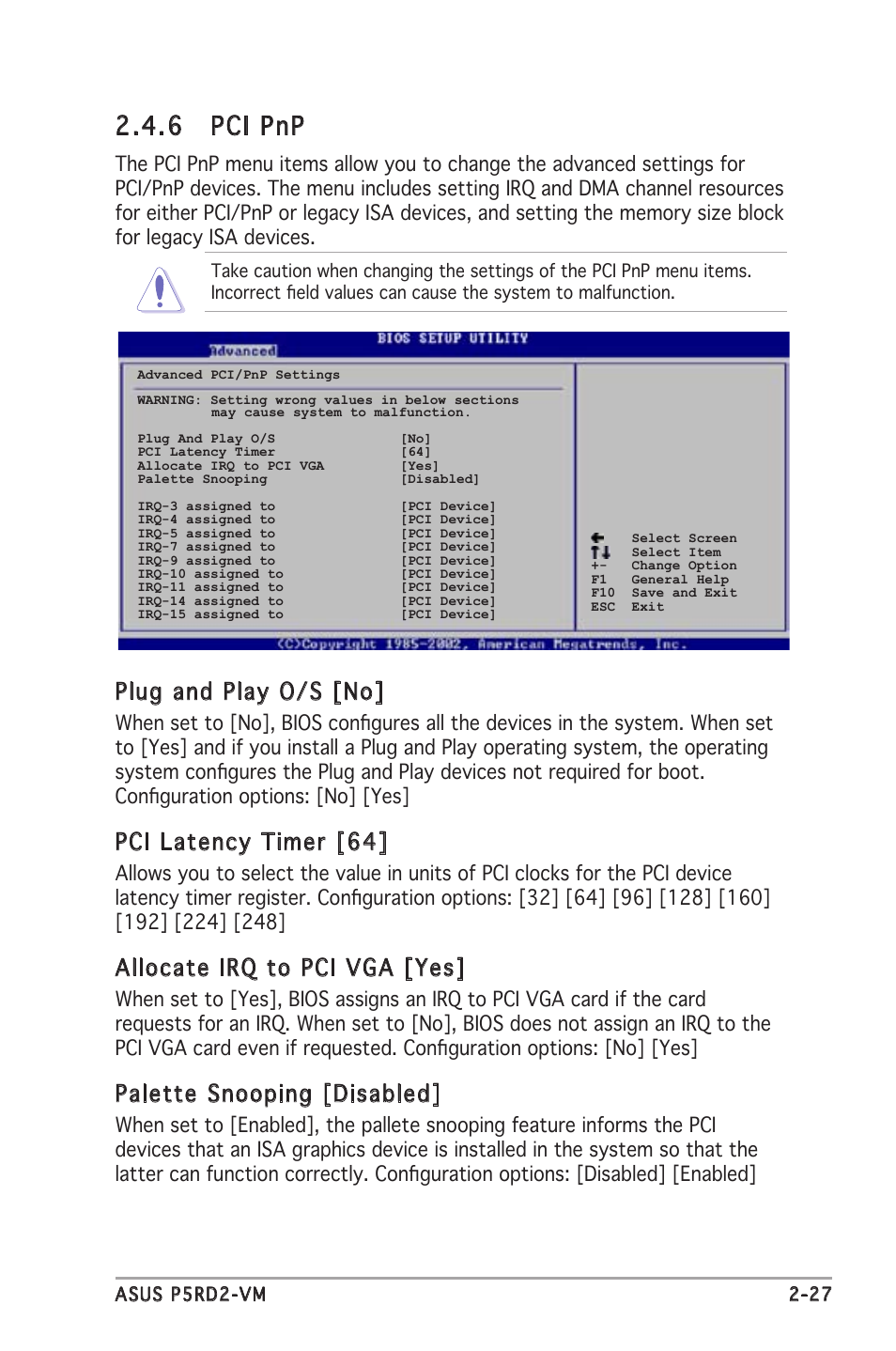 6 pci pnp, Plug and play o/s [no, Pci latency timer [64 | Allocate irq to pci vga [yes, Palette snooping [disabled | Asus P5RD2-VM User Manual | Page 73 / 90