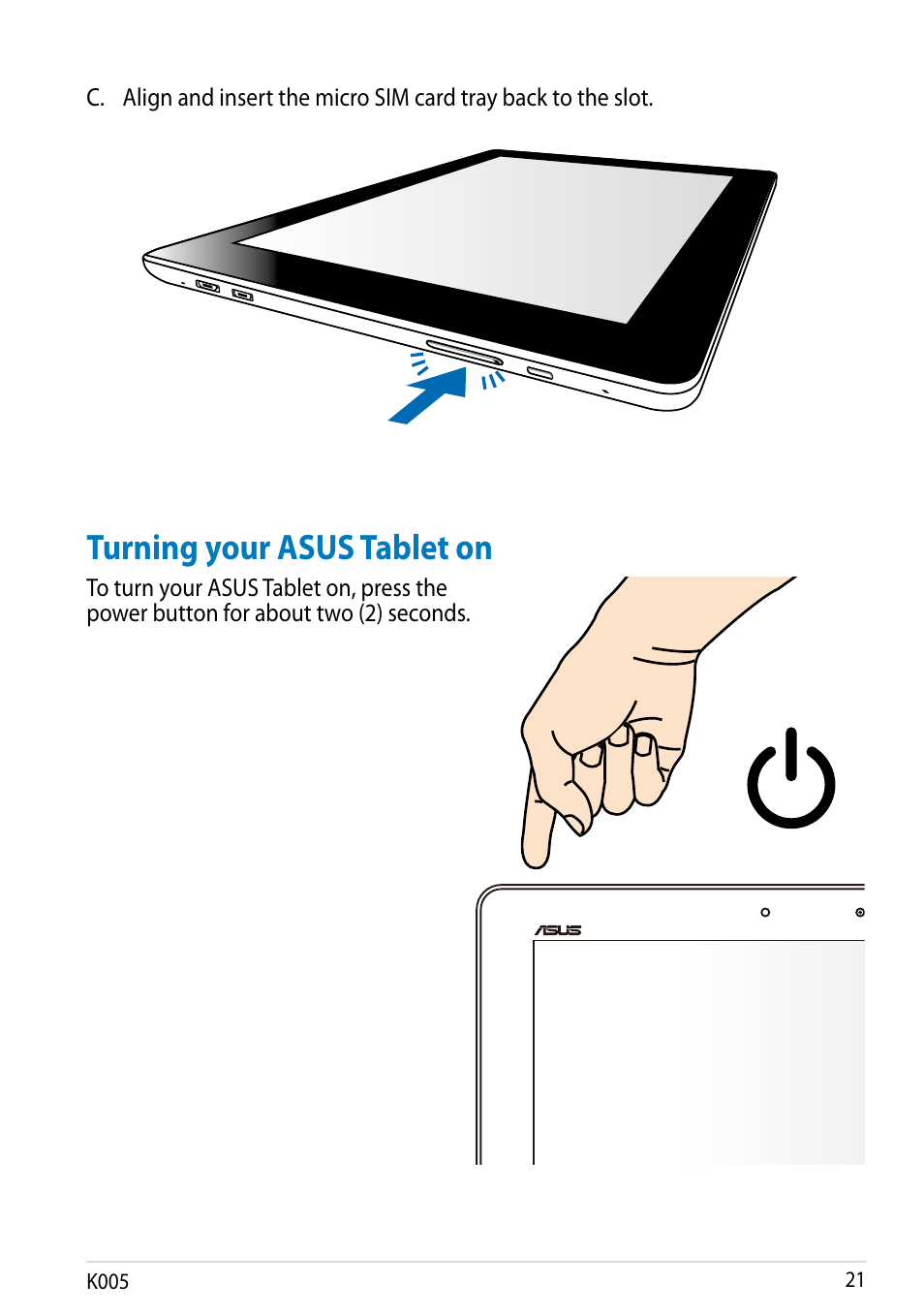 Turning your asus tablet on | Asus MeMO Pad FHD 10 LTE User Manual | Page 21 / 98