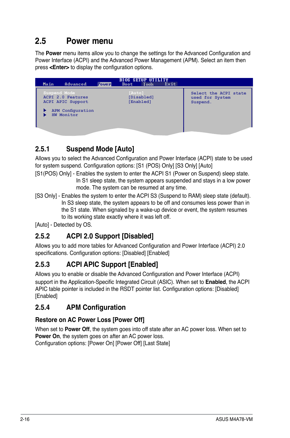 5 power menu, 1 suspend mode [auto, 2 acpi 2.0 support [disabled | 3 acpi apic support [enabled, 4 apm configuration, Power menu -16 2.5.1, Suspend mode -16, Acpi 2.0 support -16, Acpi apic support -16, Apm configuration -16 | Asus M4A78-VM User Manual | Page 58 / 64