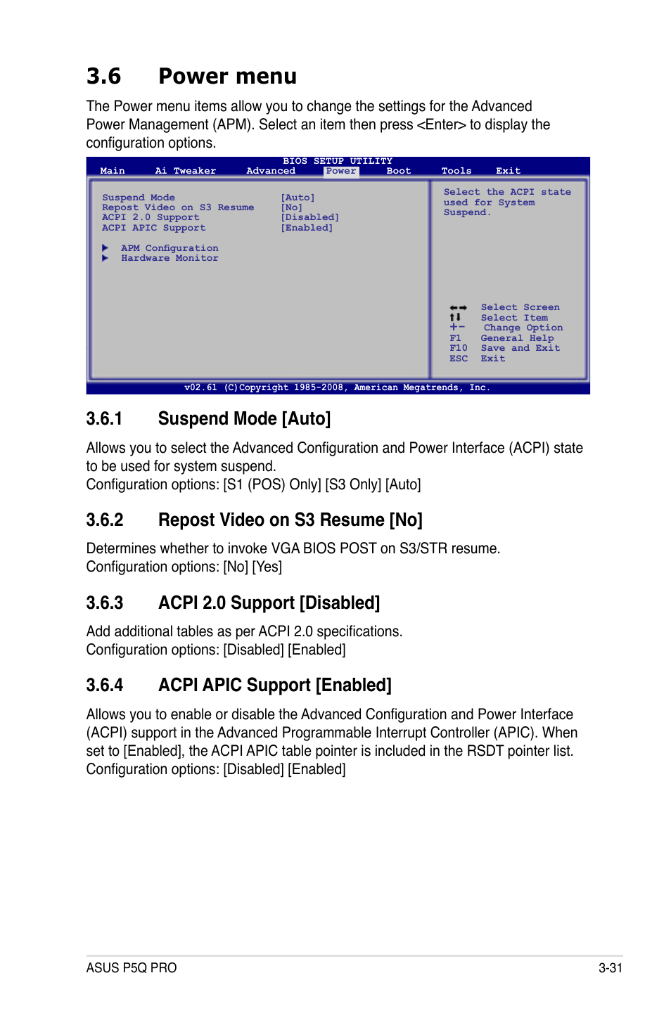 6 power menu, 1 suspend mode [auto, 2 repost video on s3 resume [no | 3 acpi 2.0 support [disabled, 4 acpi apic support [enabled | Asus P5Q PRO User Manual | Page 97 / 180
