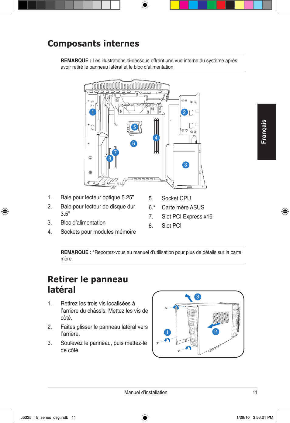 Retirer le panneau latéral, Composants internes | Asus T5-P5G41E User Manual | Page 11 / 82