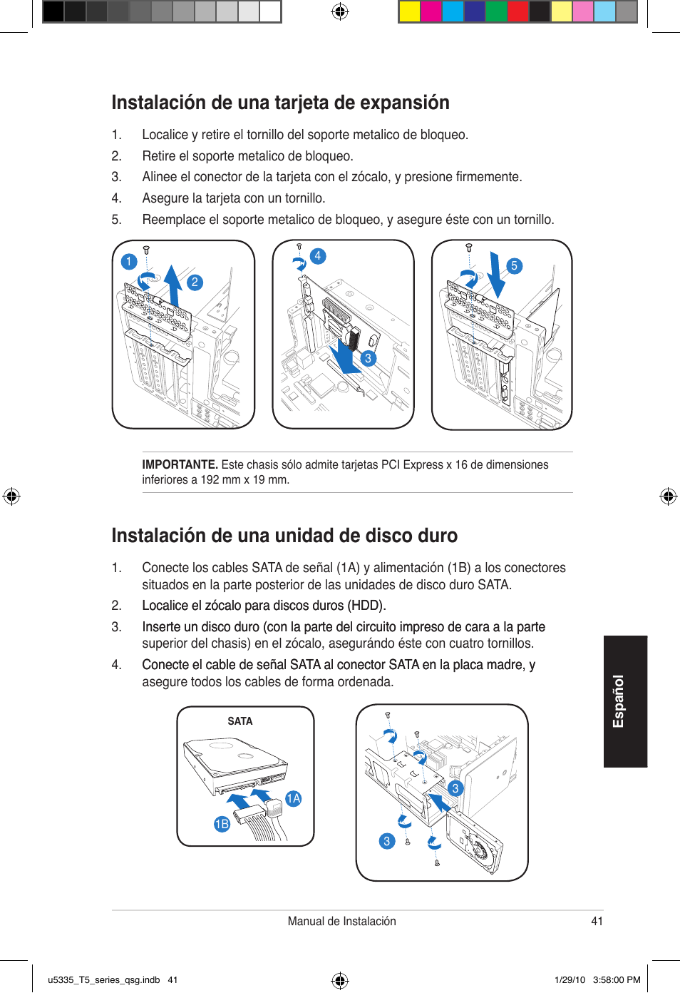 Instalación de una tarjeta de ex�ansión, Instalación de una unidad de disco duro | Asus T5-P5G41E User Manual | Page 41 / 82