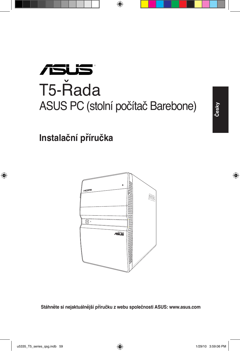 T5-řada, Asus pc (stolní počítač barebone), Instalační příručka | Asus T5-P5G41E User Manual | Page 59 / 82