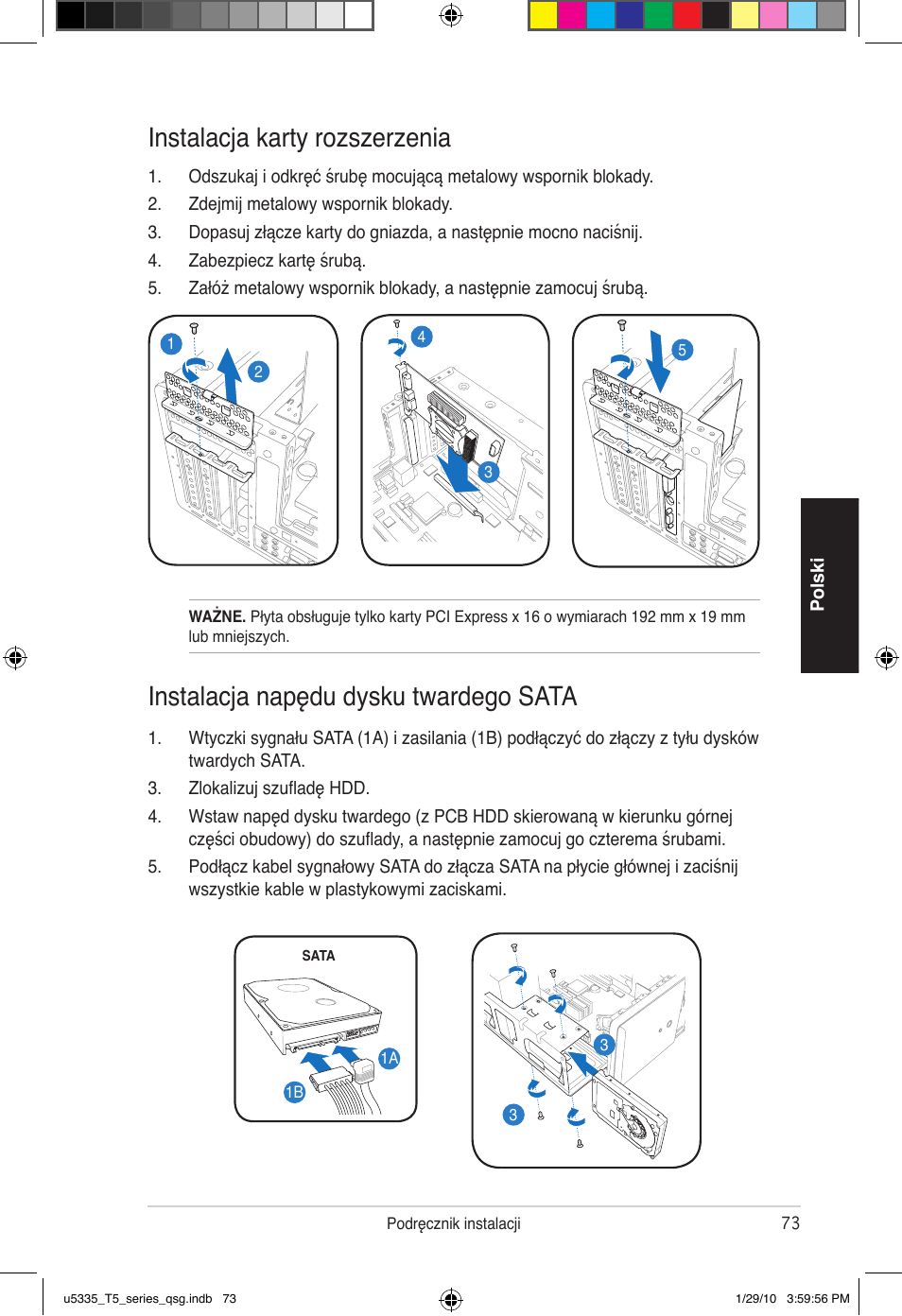 Instalacja karty rozszerzenia, Instalacja napędu dysku twardego sata | Asus T5-P5G41E User Manual | Page 73 / 82