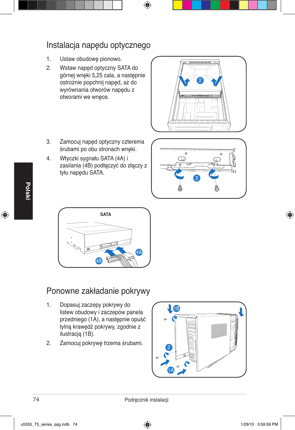 Instalacja napędu optycznego, Ponowne zakładanie pokrywy | Asus T5-P5G41E User Manual | Page 74 / 82