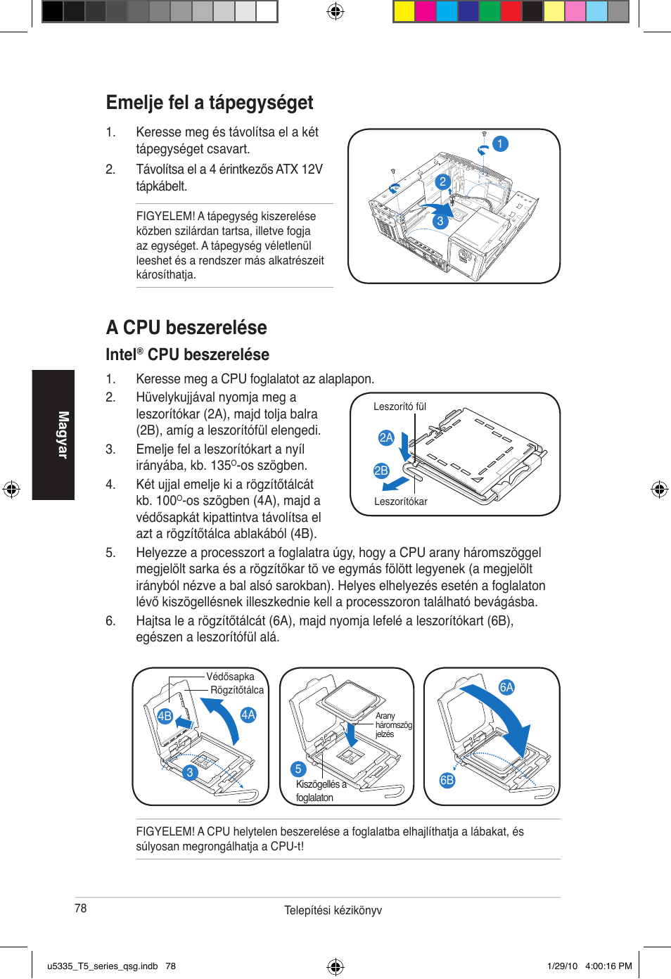 Emelje fel a tápegységet, A cpu beszerelése, Intel | Cpu beszerelése | Asus T5-P5G41E User Manual | Page 78 / 82