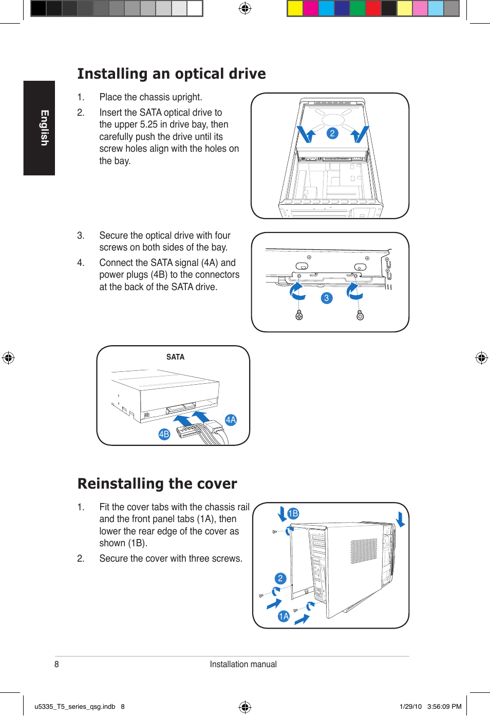 Installing an optical drive, Reinstalling the cover | Asus T5-P5G41E User Manual | Page 8 / 82