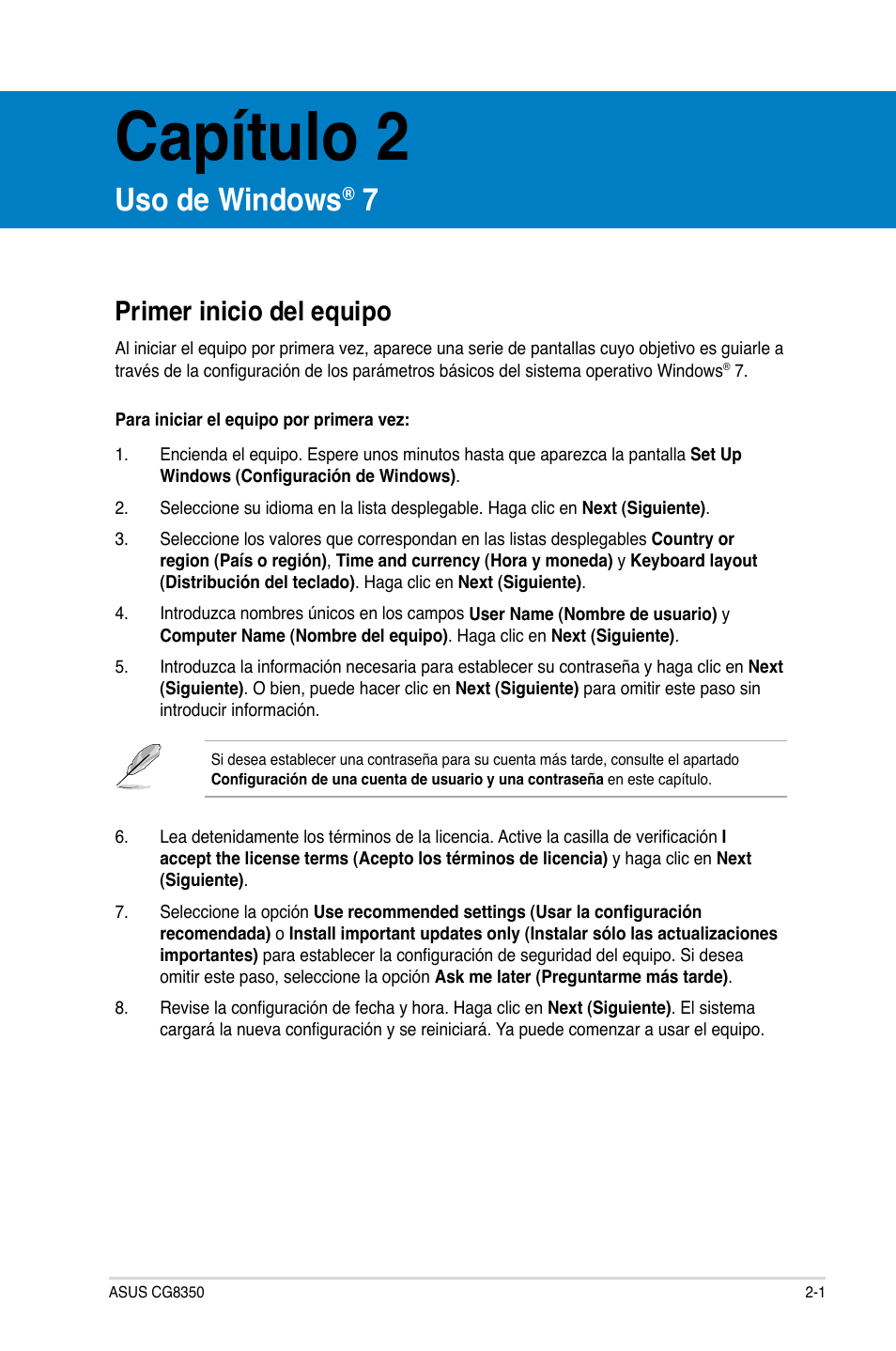 Capítulo 2, Uso de windows® 7, Primer inicio del equipo | Uso de windows, Primer inicio del equipo -1 | Asus CG8350 User Manual | Page 247 / 380