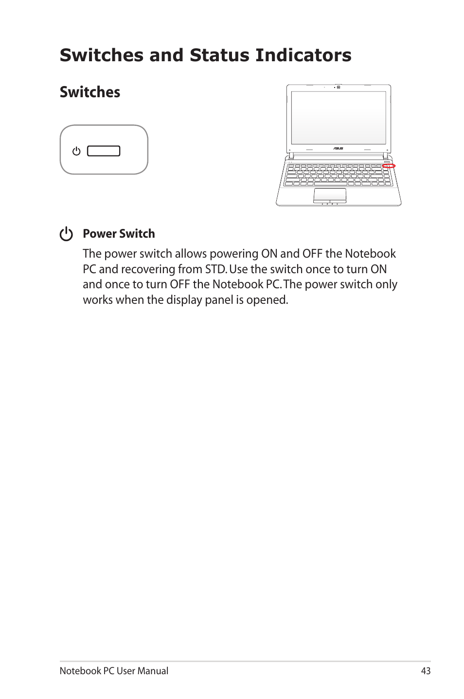 Switches and status indicators, Switches | Asus X40U User Manual | Page 43 / 102