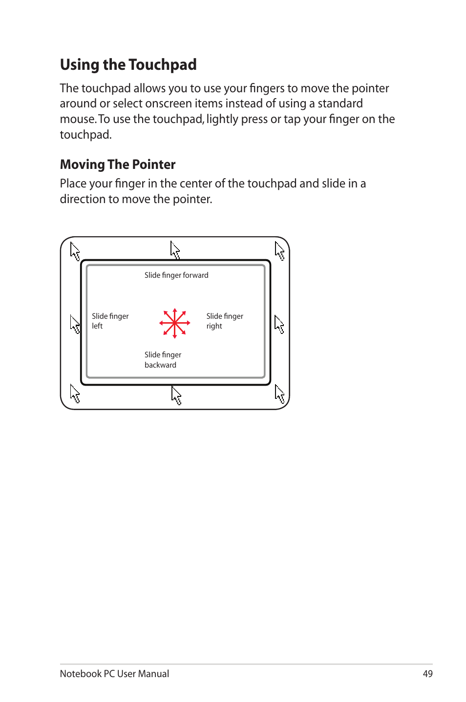 Using the touchpad, Moving the pointer | Asus X40U User Manual | Page 49 / 102