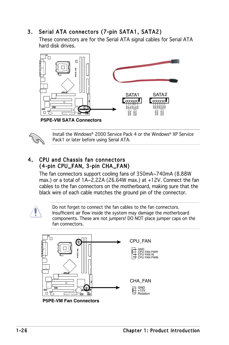 26 chapter 1: product introduction, Install the windows, Xp service pack1 or later before using serial ata | P5pe-vm sata connectors sata 2, Sata 1, P5pe-vm fan connectors cha_fan, Cpu_fan | Asus P5PE-VM User Manual | Page 38 / 80