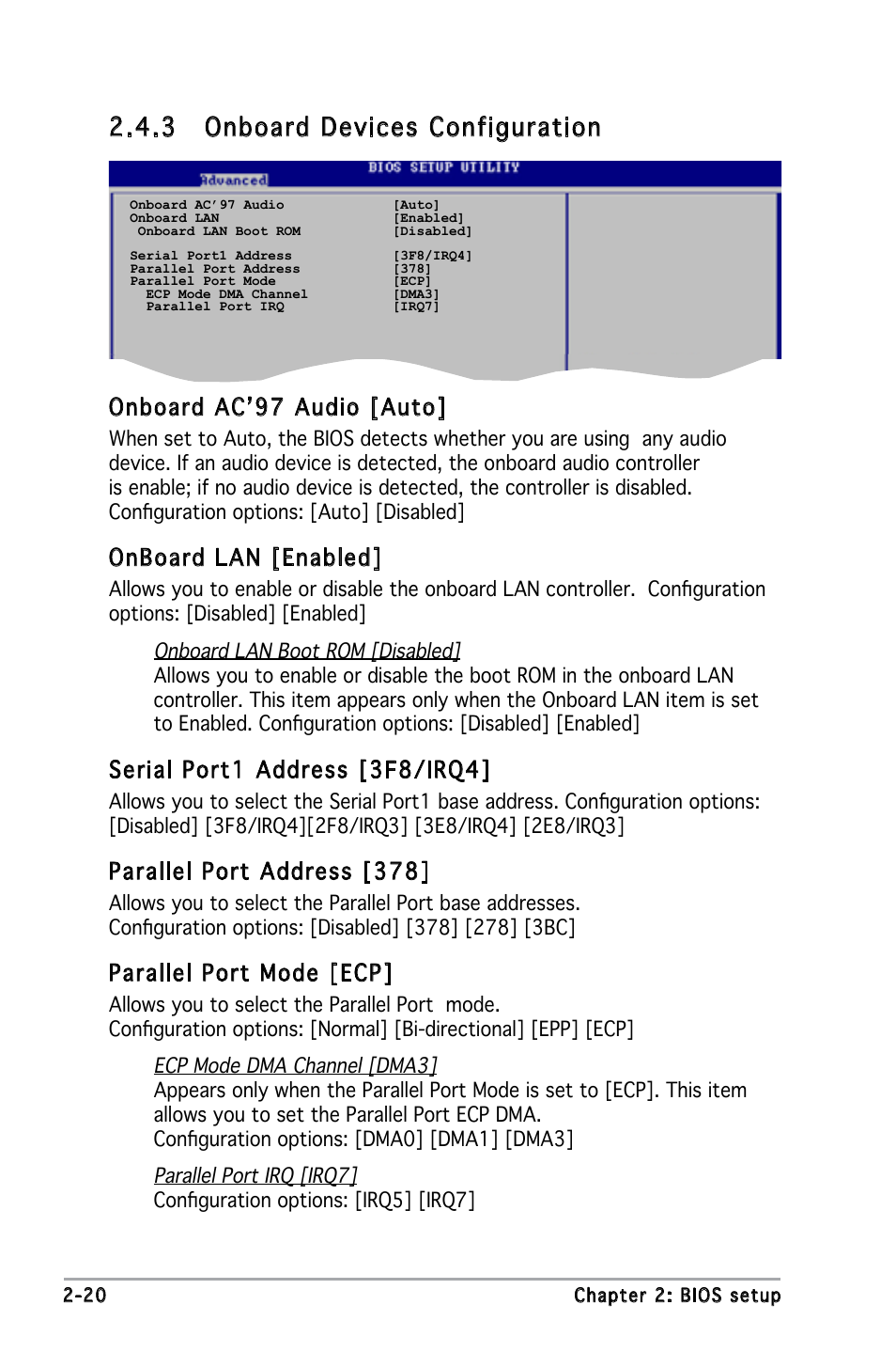 3 onboard devices configuration, Onboard ac’97 audio [auto, Onboard lan [enabled | Serial port1 address [3f8/irq4, Parallel port address [378, Parallel port mode [ecp | Asus P5PE-VM User Manual | Page 62 / 80