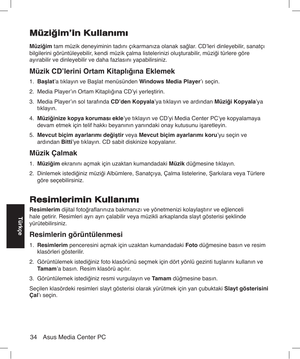 Resimlerimin kullanımı, Müziğim’in kullanımı | Asus Asteio D22 User Manual | Page 208 / 210