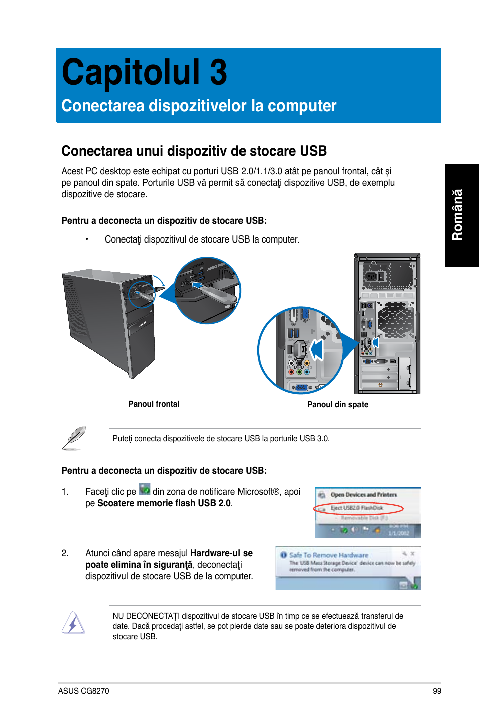 Capitolul 3, Conectarea dispozitivelor la computer, Conectarea unui dispozitiv de stocare usb | Capitolul.3, Conectarea.dispozitivelor.la.computer, Română | Asus CG8270 User Manual | Page 101 / 218