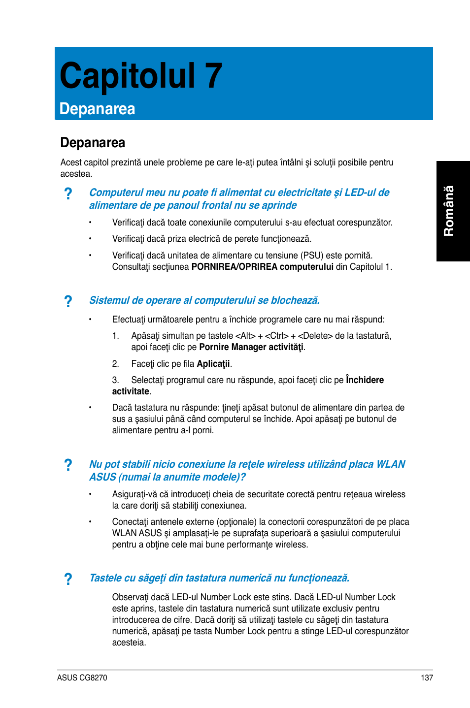 Capitolul 7, Depanarea, Capitolul.7 | Română | Asus CG8270 User Manual | Page 139 / 218