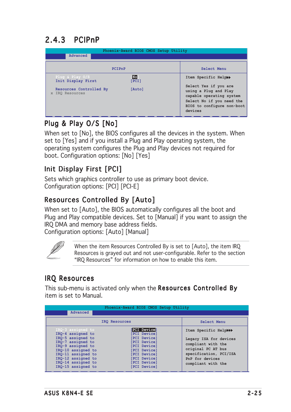 3 pcipnp pcipnp pcipnp pcipnp pcipnp, Plug & play o/s [no, Init display first [pci | Resources controlled by [auto, Irq resources | Asus K8N4-E SE User Manual | Page 69 / 90