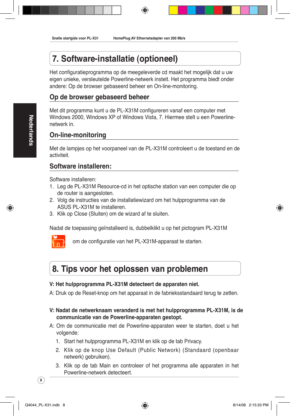 Tips voor het oplossen van problemen, Software-installatie (optioneel), Op de browser gebaseerd beheer | On-line-monitoring, Software installeren | Asus PL-X31M/PL-X32M User Manual | Page 11 / 105