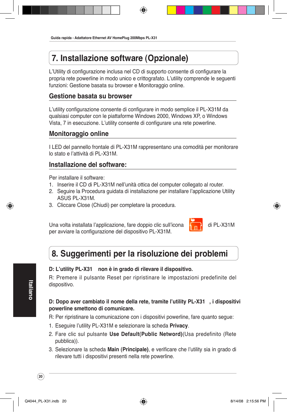 Suggerimenti per la risoluzione dei problemi, Installazione software (opzionale), Gestione basata su browser | Monitoraggio online, Installazione del software | Asus PL-X31M/PL-X32M User Manual | Page 23 / 105