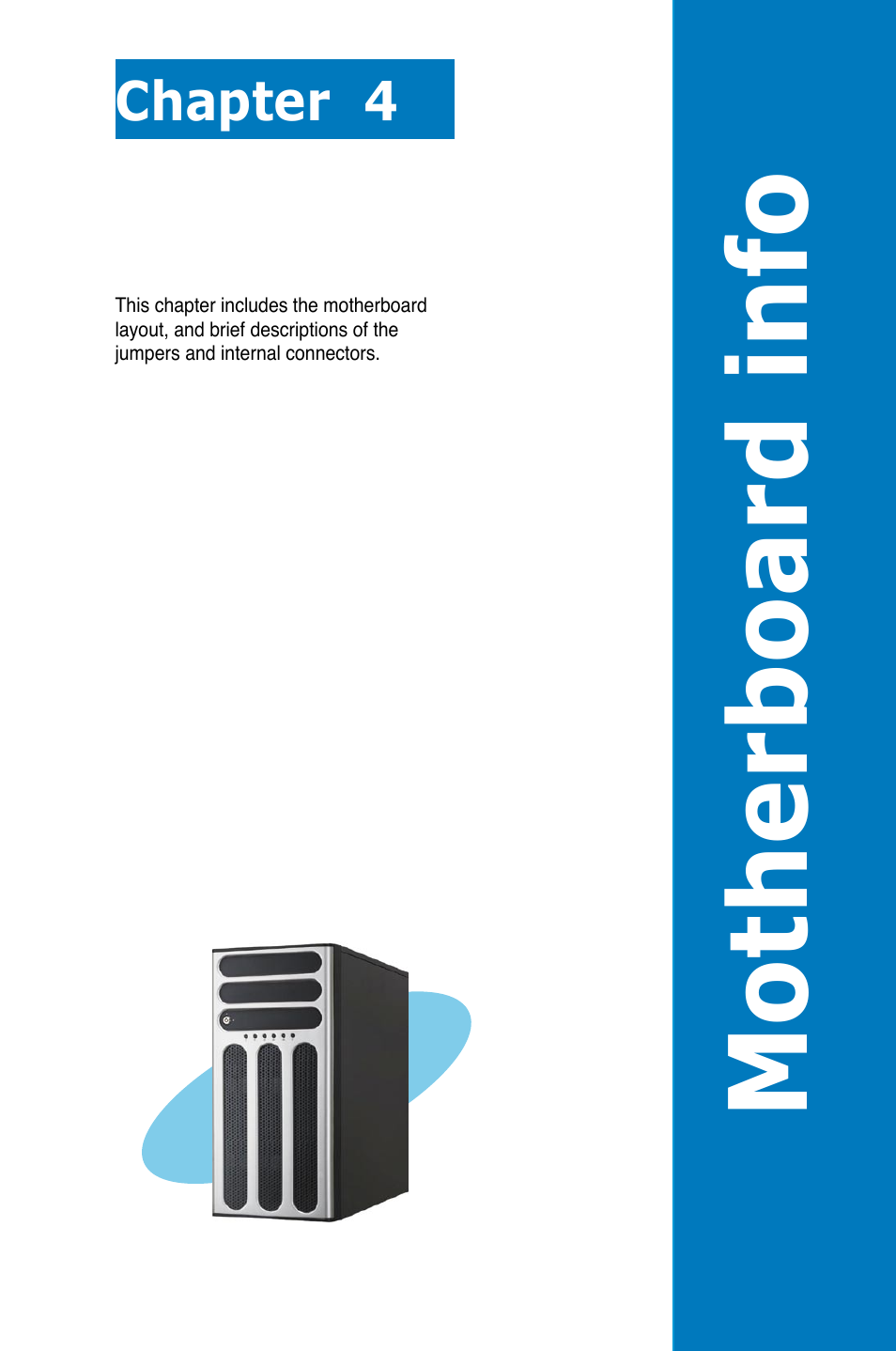 Chapter 4: motherboard info, Chapter 4, Motherboard info | Motherboa rd info | Asus TS500-E5/RX8 User Manual | Page 55 / 164