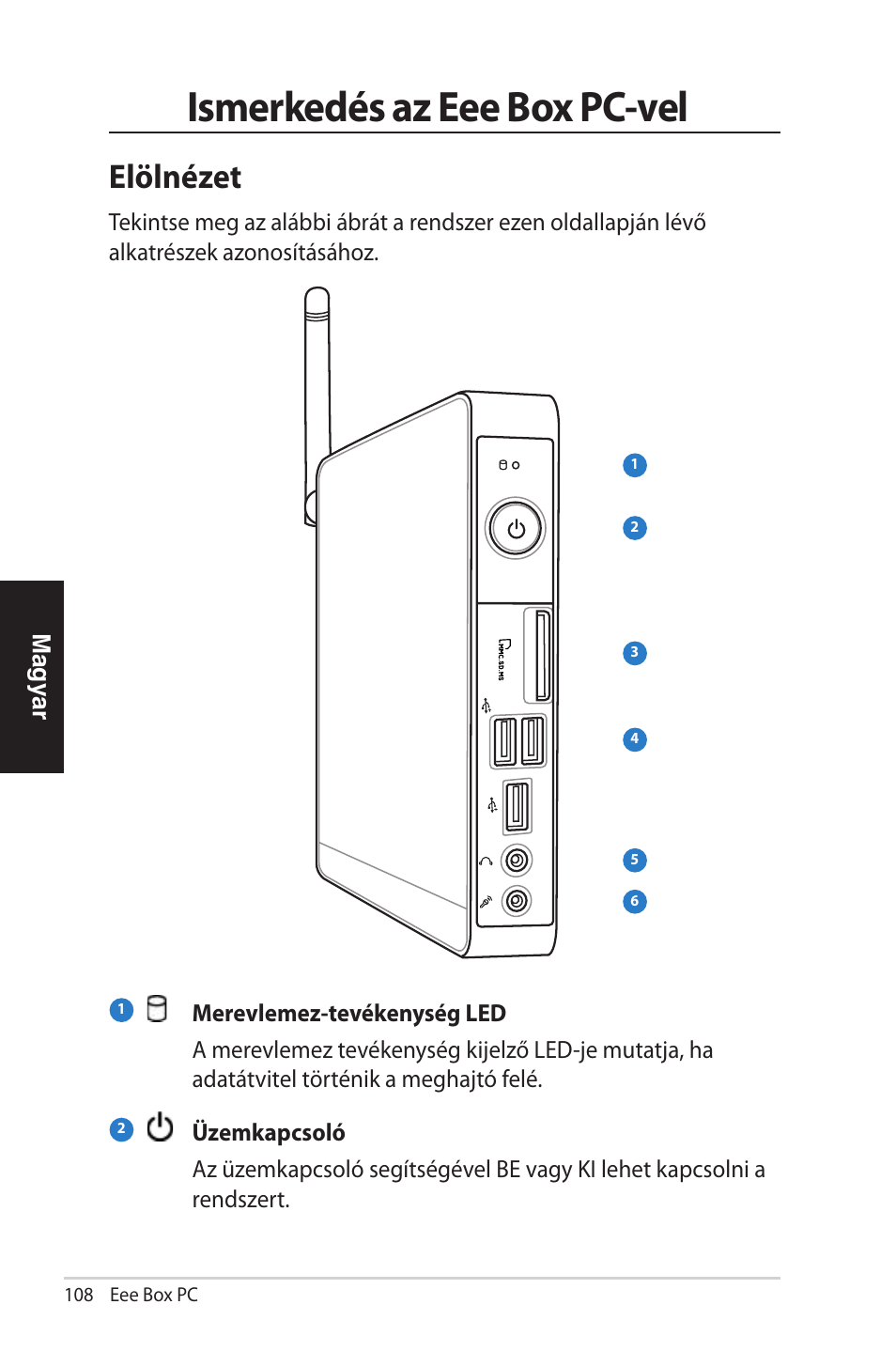 Ismerkedés az eee box pc-vel, Elölnézet | Asus EB1012 User Manual | Page 108 / 231